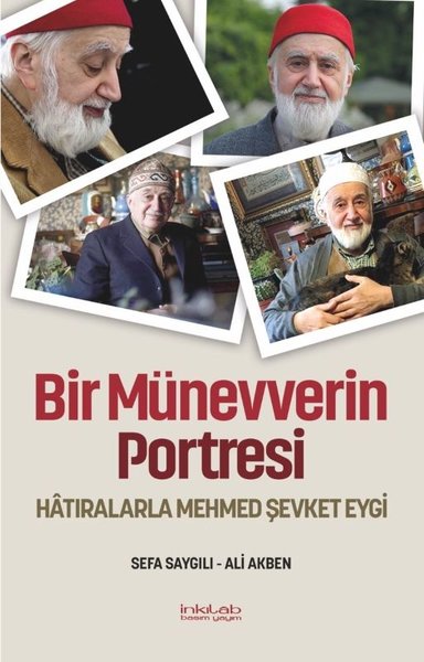 Bir Münevverin Portresi - Hatıralarla Mehmed Şevket Eygi