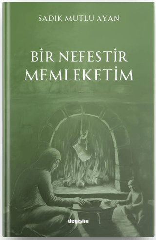 Bir Nefestir Memleketim