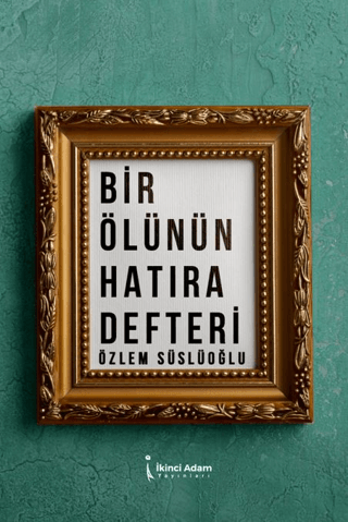 Bir Ölünün Hatıra Defteri