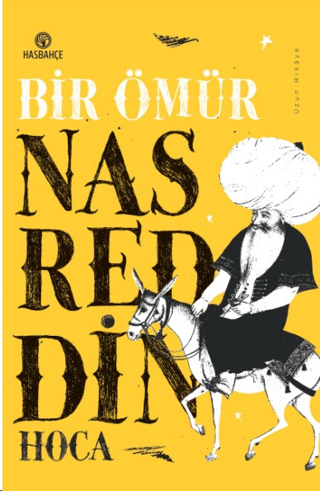 Bir Ömür Nasreddin Hoca - Uzun Hikaye Mustafa Dedeler