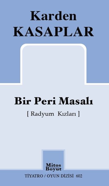 Bir Peri Masalı-Radyum Kızları