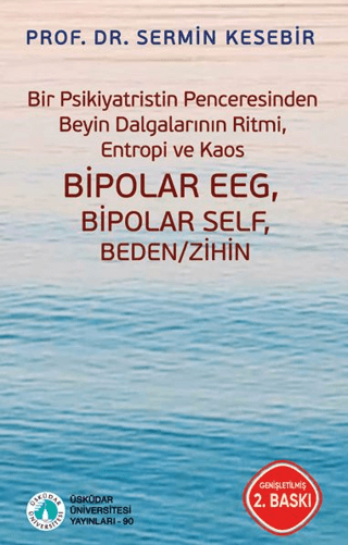 Bir Psikiyatristin Penceresinden Beyin Dalgalarının Ritmi
