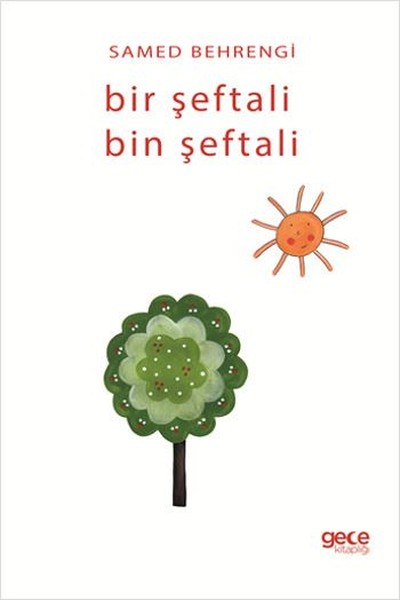 Bir Şeftali Bin Şeftali Samed Behrengi