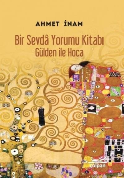 Bir Sevda Yorumu Kitabı-Gülden ile Hoca