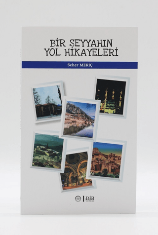 Bir Seyyahın Yol Hikayeleri