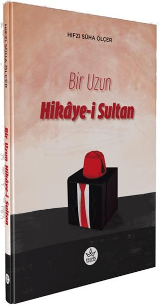 Bir Uzun Hikaye-i Sultan
