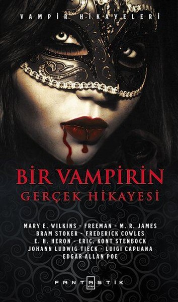 Bir Vampirin Gerçek Hikayesi Mary E. Wilkins
