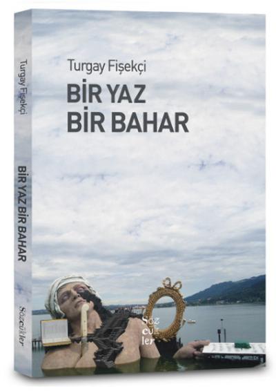Bir Yaz Bir Bahar Turgay Fişekçi