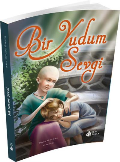 Bir Yudum Sevgi Sara Gürbüz Özeren