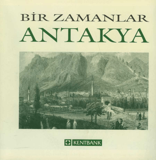 Bir Zamanlar Antakya