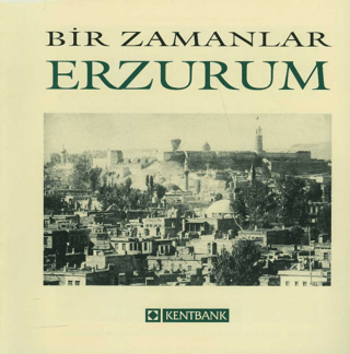 Bir Zamanlar Erzurum Nezih Başgelen