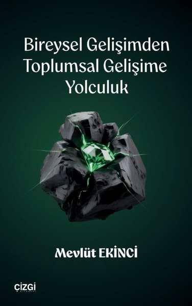 Bireysel Gelişimden Toplumsal Gelişime Yolculuk