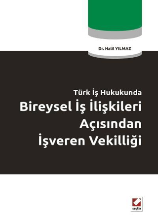 Bireysel İş İlişkileri Açısından İşveren Vekilliği
