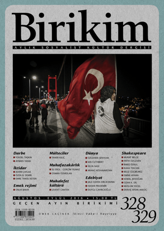 Birikim Aylık Sosyalist Kültür Dergisi Sayı: 328-329 Ağustos-Eylül 201
