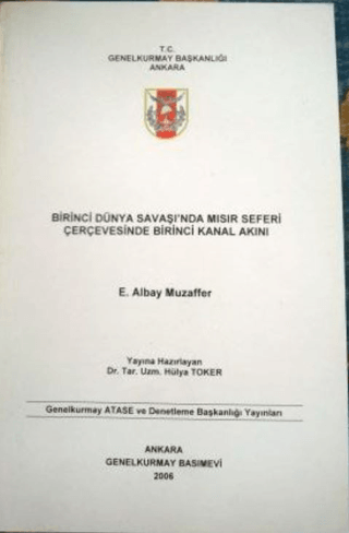 Birinci Dünya Savaşı'nda Mısır Seferi Çerçevesinde Birinci Kanal Akını