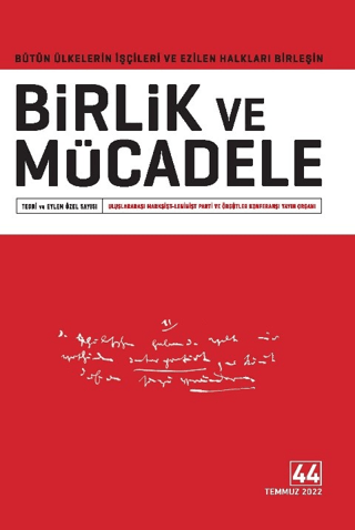 Birlik ve Mücadele Dergisi Sayı: 44 Temmuz 2022