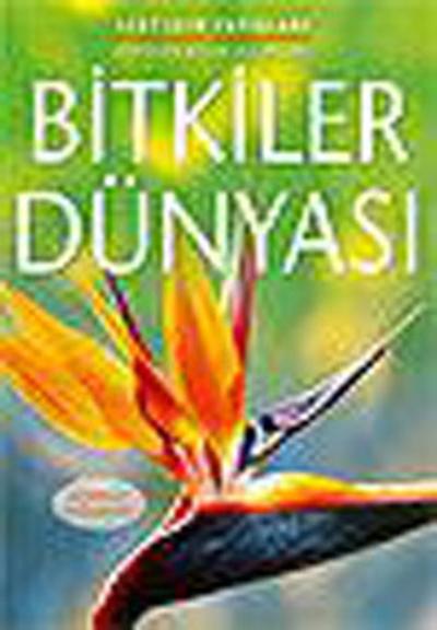 Bitkiler Dünyası (Ciltli)