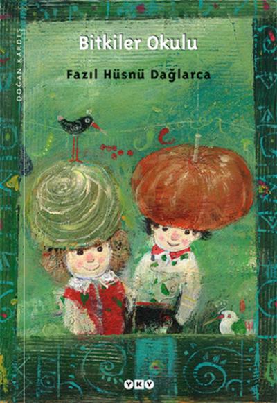 Bitkiler Okulu Fazıl Hüsnü Dağlarca