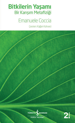 Bitkilerin Yaşamı - Bir Karışım Metafiziği Emanuele Coccia
