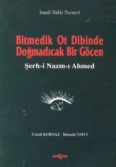 Bitmedik Ot Dibinde Doğmadıcak Bir GöcenŞerh-i Nazım-ı Ahmed %24 indir
