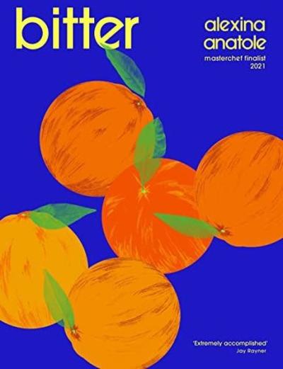 Bitter : Flavour-packed recipes to impress (Ciltli)