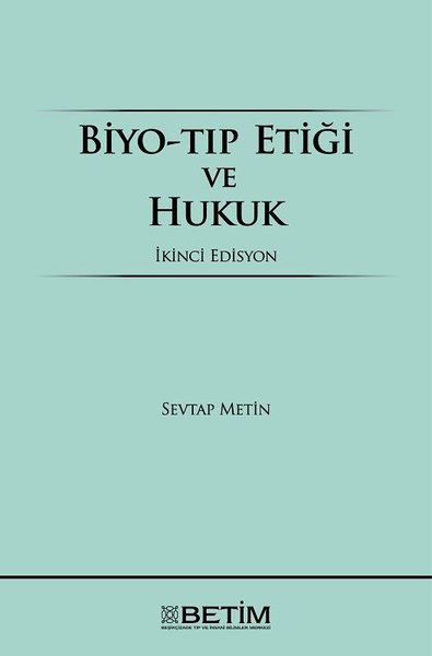 Biyo-Tıp Etiği ve Hukuk (Ciltli)