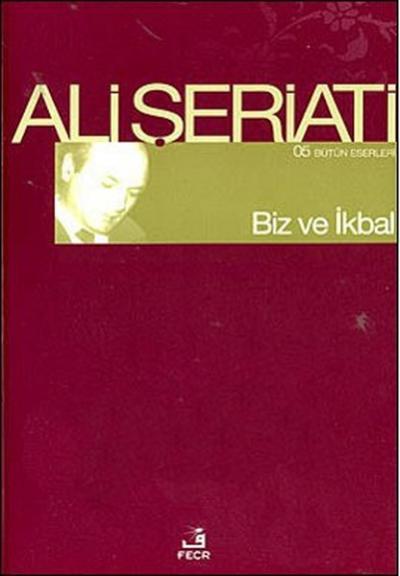 Biz ve İkbal Ali Şeriati