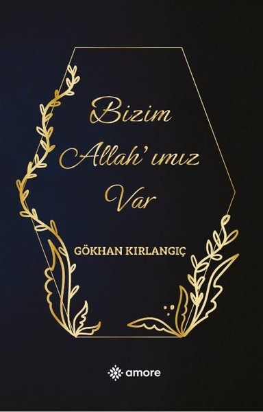 Bizim Allah'ımız Var