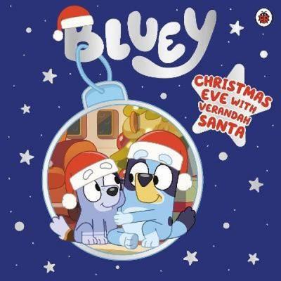 Bluey: Christmas Eve with Verandah Santa Bluey