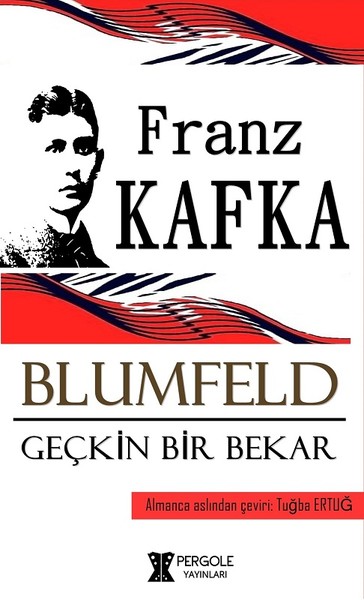Blumfeld Geçkin Bir Bekar Franz Kafka