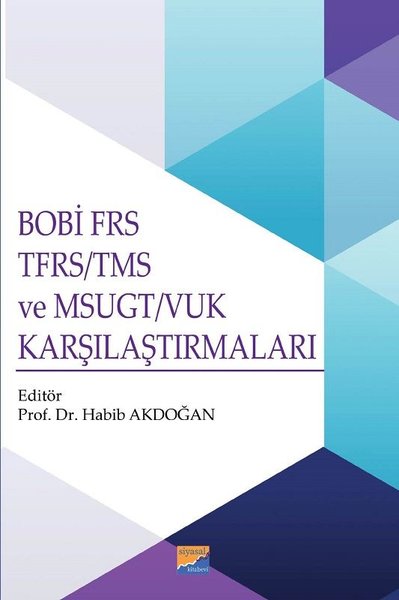 BOBİ FRS TFRS-TMS ve MSUGT-VUK Karşılaştırmaları Habib Akdoğan