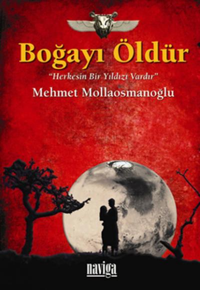 Boğayı Öldür "Herkesin Bir Yıldızı Vardır" %20 indirimli Mehmet Mollao