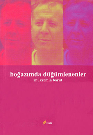 Boğazımda Düğümlenenler