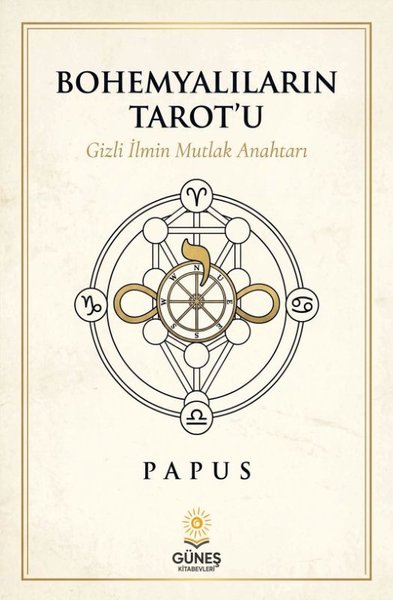 Bohemyalıların Tarot'u - Gizli İlmin Mutlak Anahtarı Papus