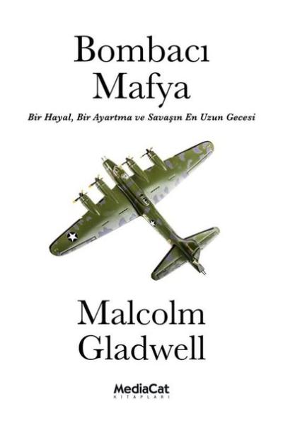 Bombacı Mafya Malcolm Gladwell