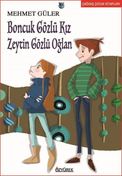 Boncuk Gözlü Kız Zeytin Gözlü Oğlan %35 indirimli Mehmet Güler