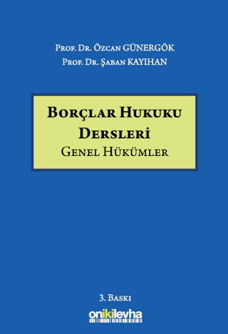 Borçlar Hukuku Dersleri (Genel Hükümler) (Ciltli) Şaban Kayıhan