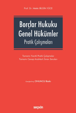 Borçlar Hukuku Genel Hükümler Pratik Çalışmaları