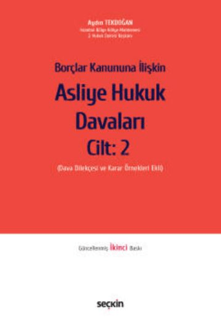 Borçlar Kanununa İlişkin Asliye Hukuk Davaları Cilt: 2 (Ciltli)