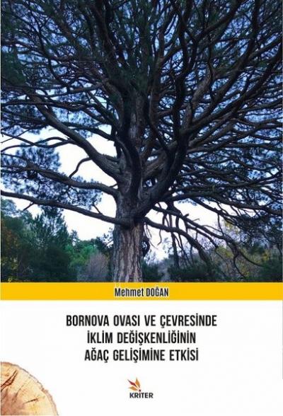 Bornova Ovası ve Çevresinde İklim Değişkenliğinin Ağaç Gelişimine Etki
