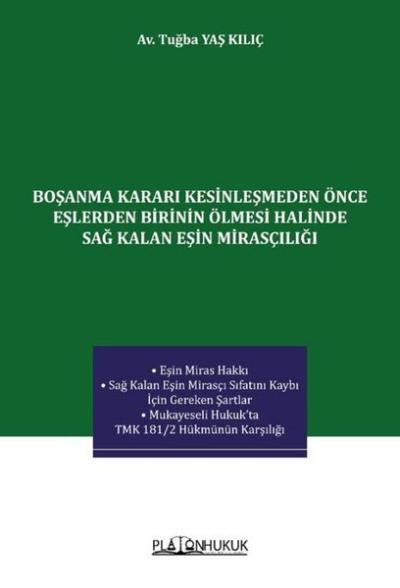 Boşanma Kararı Kesinleşmeden Önce Eşlerden Birinin Ölmesi Halinde Sağ Kalan Eşin Mirasçılığı