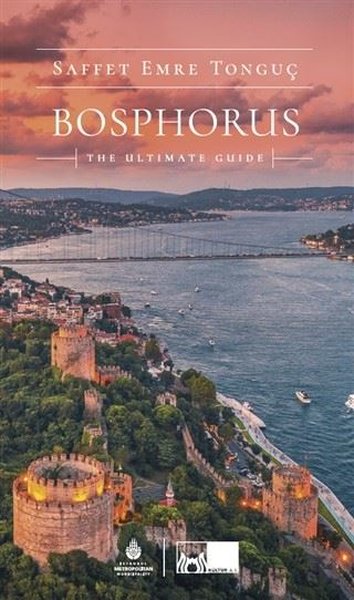 Bosphorus The Ultimate Guide Saffet Emre Tonguç