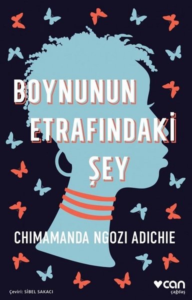 Boynunun Etrafındaki Şey Chimamanda Ngozi Adichie