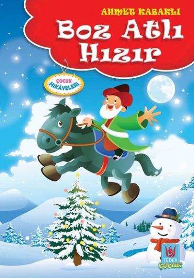 Boz Atlı Hızır Ahmet Kabaklı