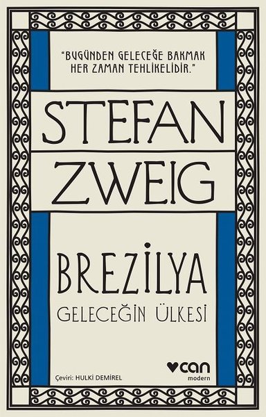 Brezilya - Geleceğin Ülkesi Stefan Zweig