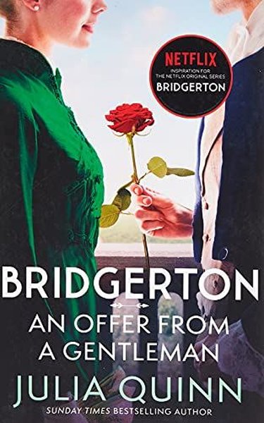 Bridgerton: An Offer From A Gentleman (Bridgertons Book 3)