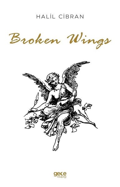 Broken Wings Halil Cibran
