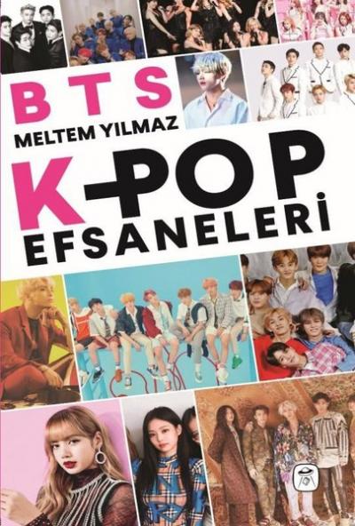 BTS: K-Pop Efsaneleri Meltem Yılmaz