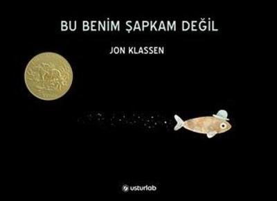 Bu Benim Şapkam Değil Jon Klassen