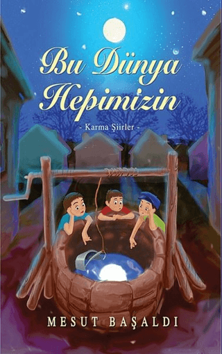 Bu Dünya Hepimizin - Karma Şiirler